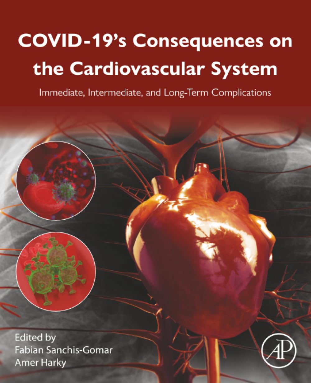 COVID-19’s Consequences on the Cardiovascular System: Immediate