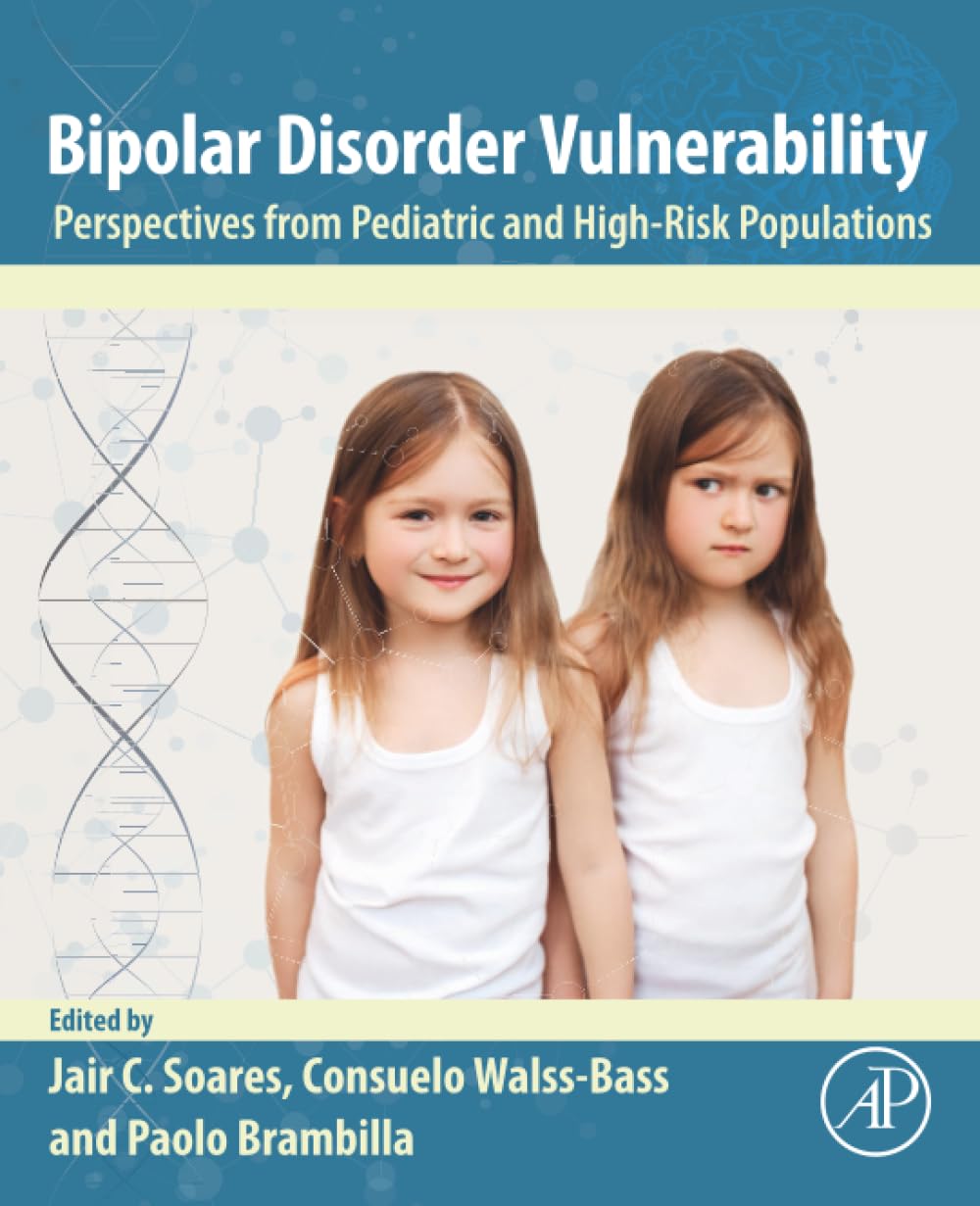 Bipolar Disorder Vulnerability: Perspectives from Pediatric and High-Risk Populations
