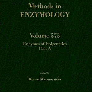 Enzymes of Epigenetics (Volume 573) (Methods in Enzymology