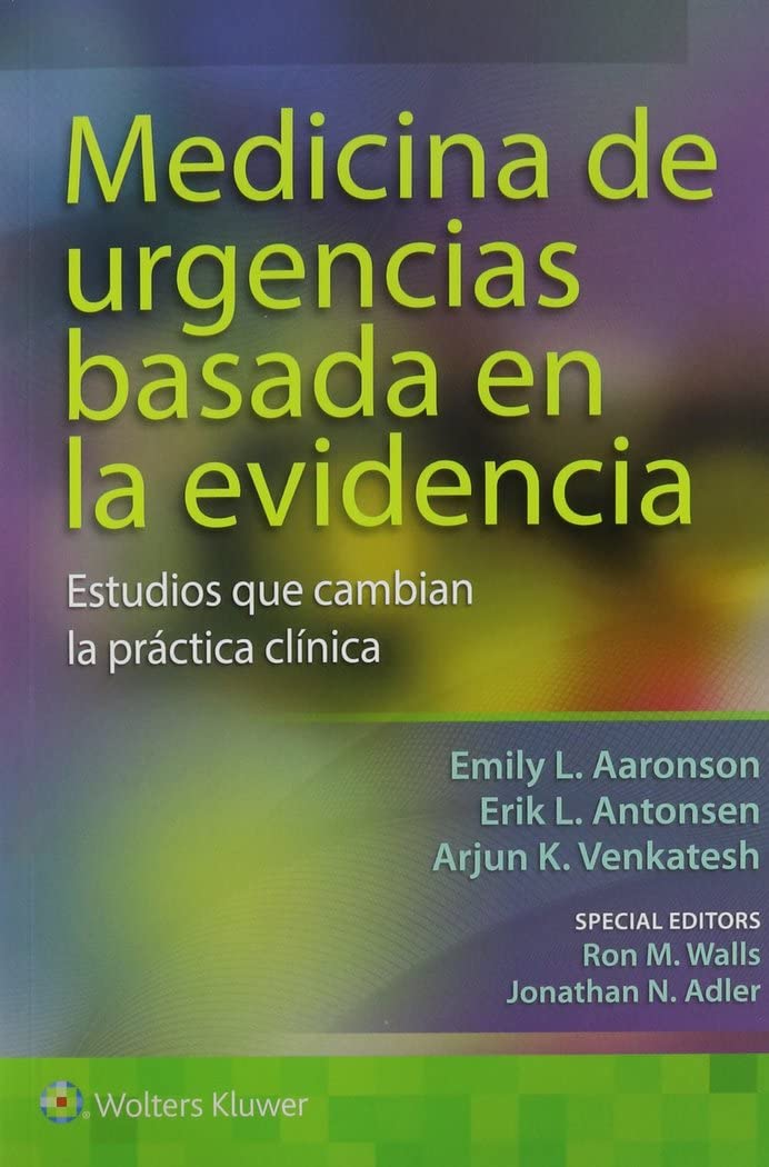 Medicina de urgencias basada en la evidencia: Estudios que cambian la práctica clÃnica (Spanish Edition)-ISBN: 9788416004836