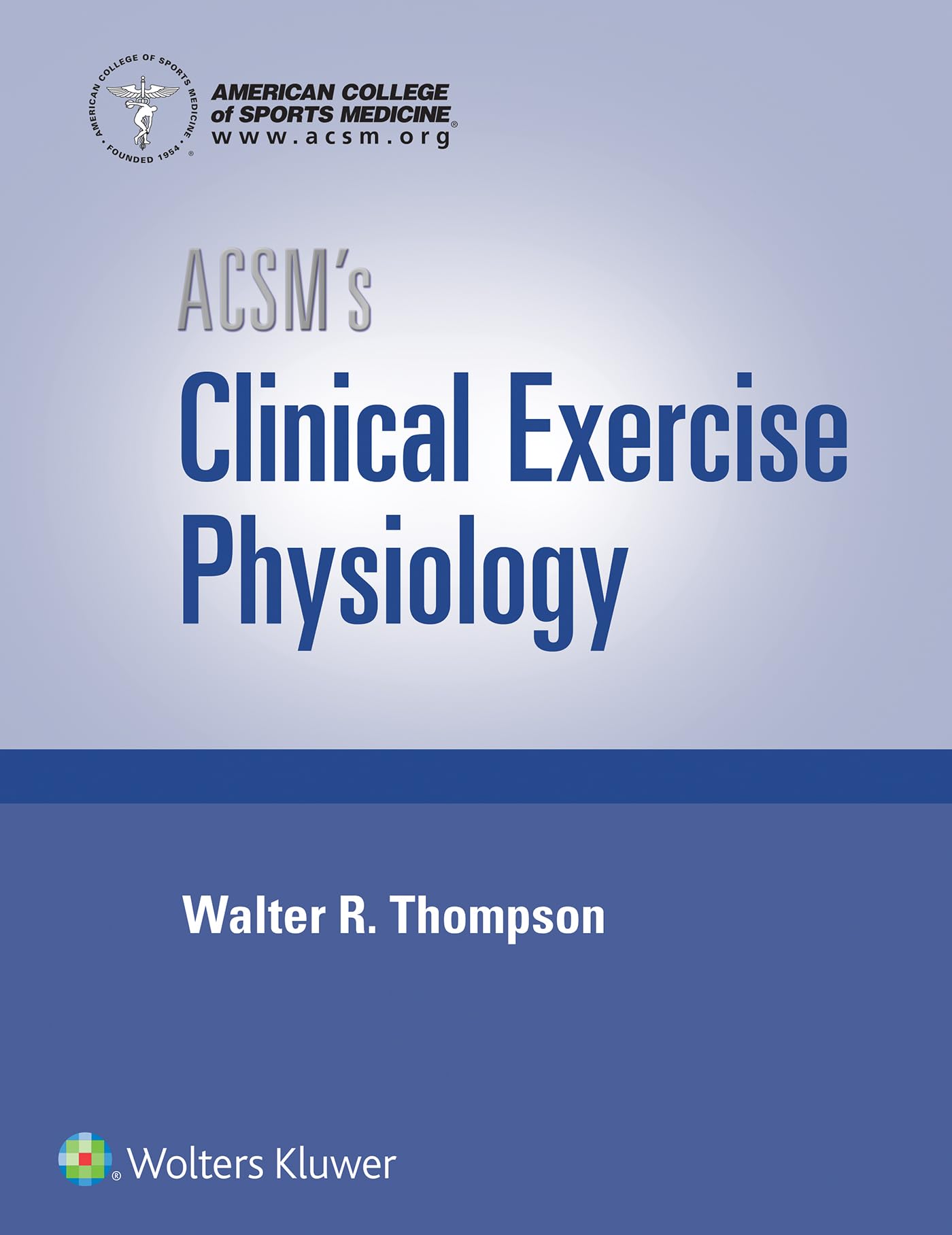 ACSM's Clinical Exercise Physiology (American College of Sports Medicine)-ISBN: 9781496387806