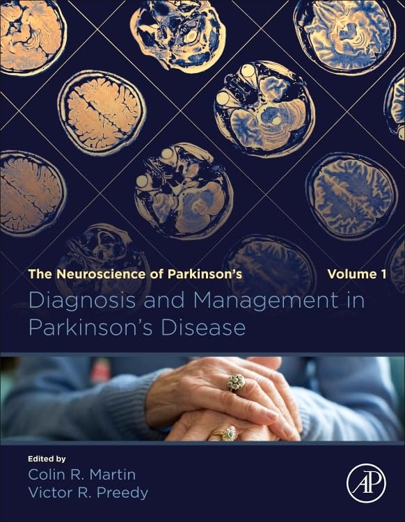 Diagnosis and Management in Parkinson's Disease: The Neuroscience of Parkinson’s Disease