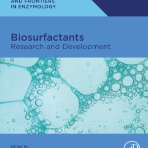 Biosurfactants: Research and Development (Foundations and Frontiers in Enzymology)