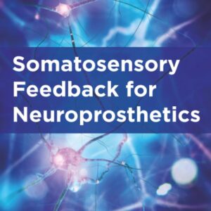 Somatosensory Feedback for Neuroprosthetics