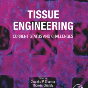Tissue Engineering: Current Status and Challenges