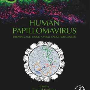 Human Papillomavirus: Proving and Using a Viral Cause for Cancer