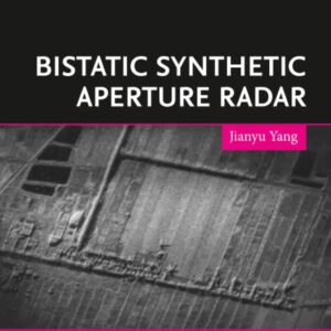 Bistatic Synthetic Aperture Radar-ISBN: 9780128224595