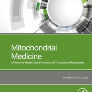 Mitochondrial Medicine: A Primer for Health Care Providers and Translational Researchers