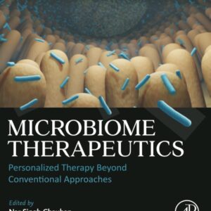 Microbiome Therapeutics: Personalized Therapy Beyond Conventional Approaches