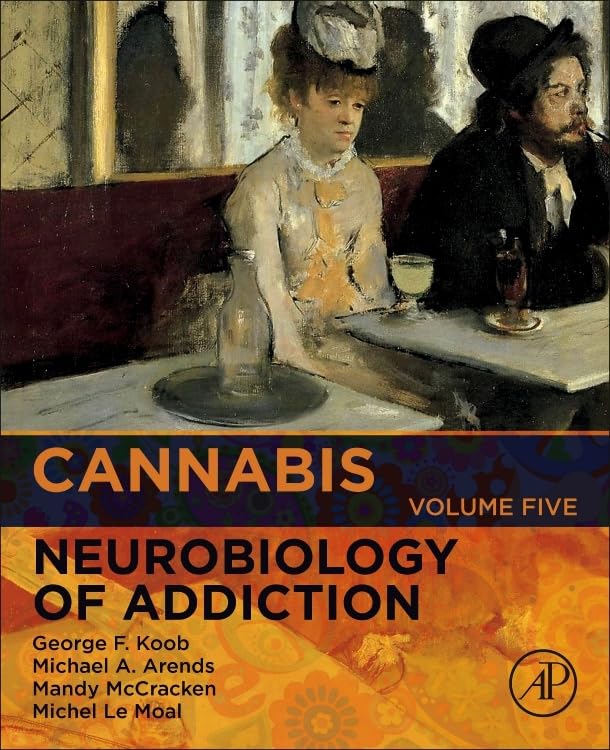Cannabis (Volume 5) (Neurobiology of Addiction Series