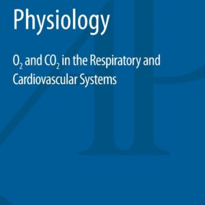 Back to Basics in Physiology: O2 and CO2 in the Respiratory and Cardiovascular Systems