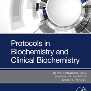 Protocols in Biochemistry and Clinical Biochemistry