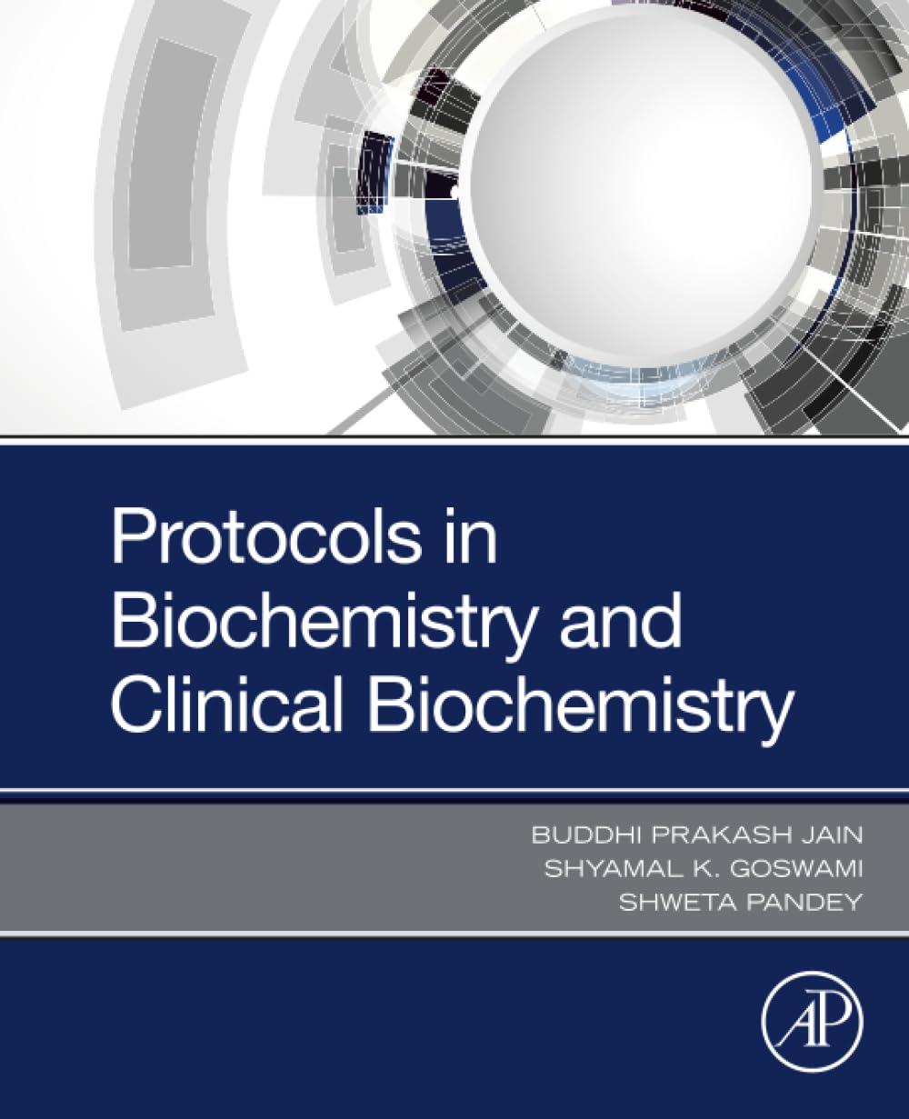 Protocols in Biochemistry and Clinical Biochemistry