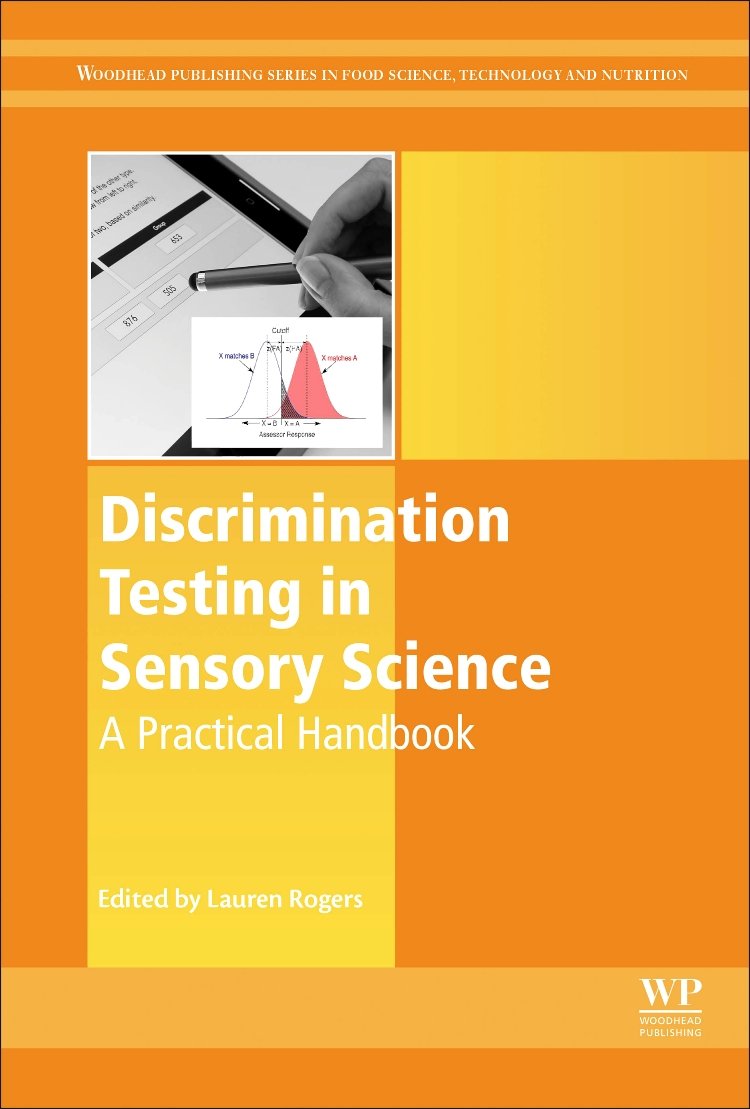 Discrimination Testing in Sensory Science: A Practical Handbook (Woodhead Publishing Series in Food Science