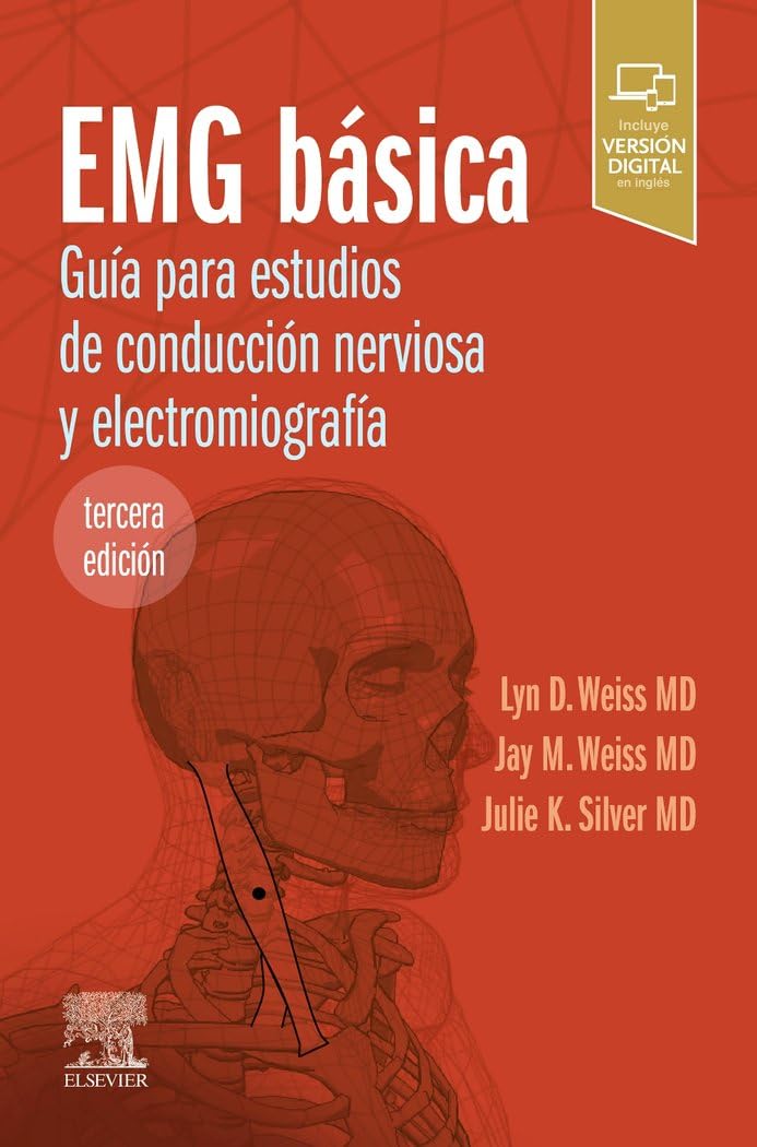 EMG básica: Guía para estudios de conducción nerviosa y electromiografía