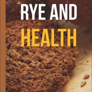 Rye and Health