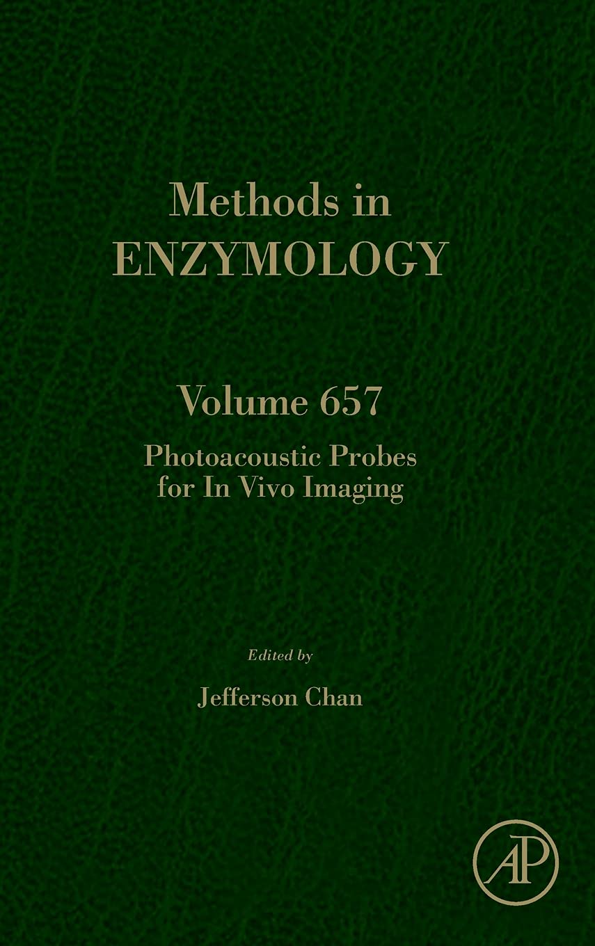 Photoacoustic Probes for In Vivo Imaging (Volume 657) (Methods in Enzymology