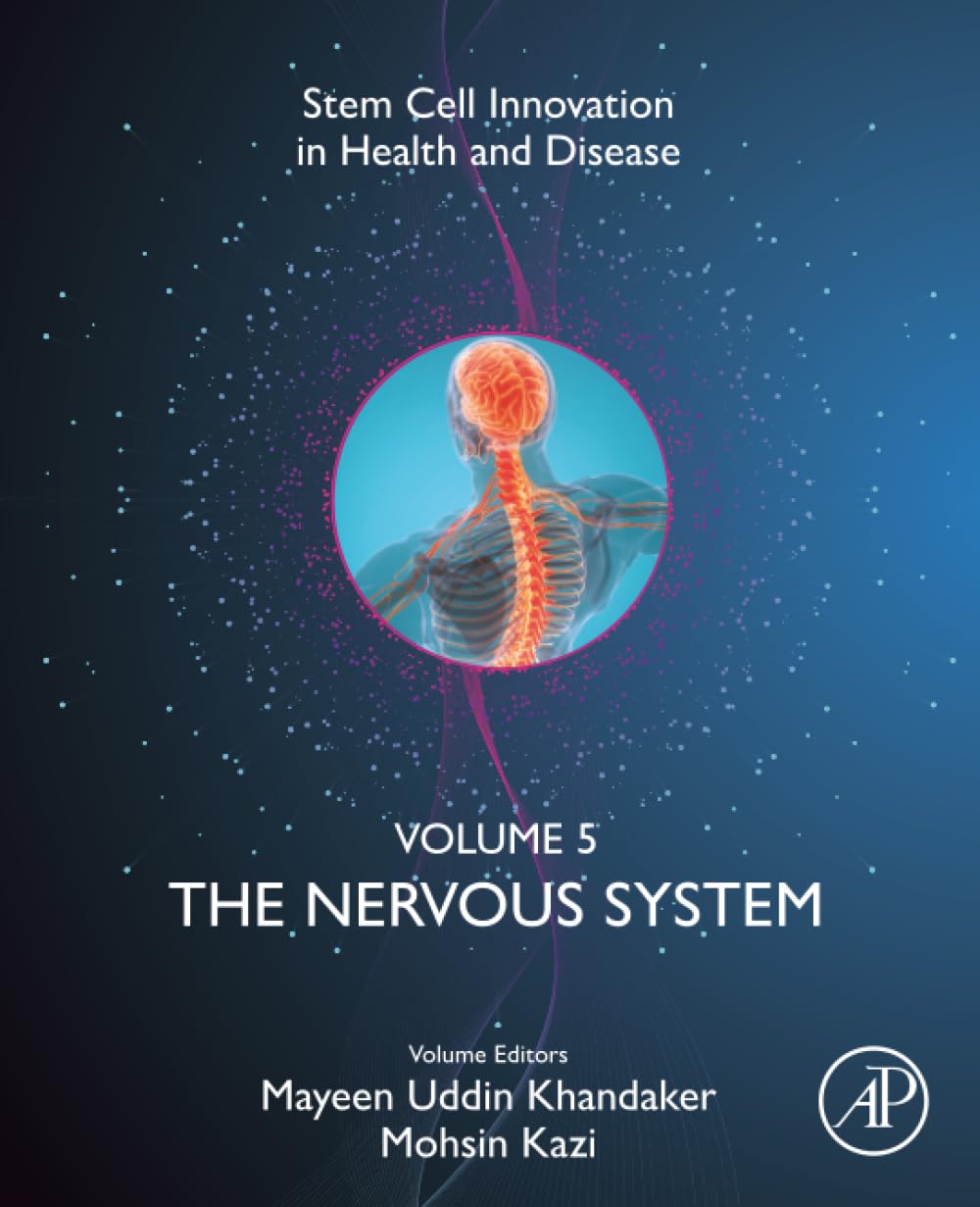 The Nervous System (Volume 5) (Stem Cell Innovation in Health & Disease