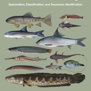 Biodiversity of Fishes in Arunachal Himalaya: Systematics