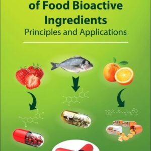 Nanoencapsulation of Food Bioactive Ingredients: Principles and Applications