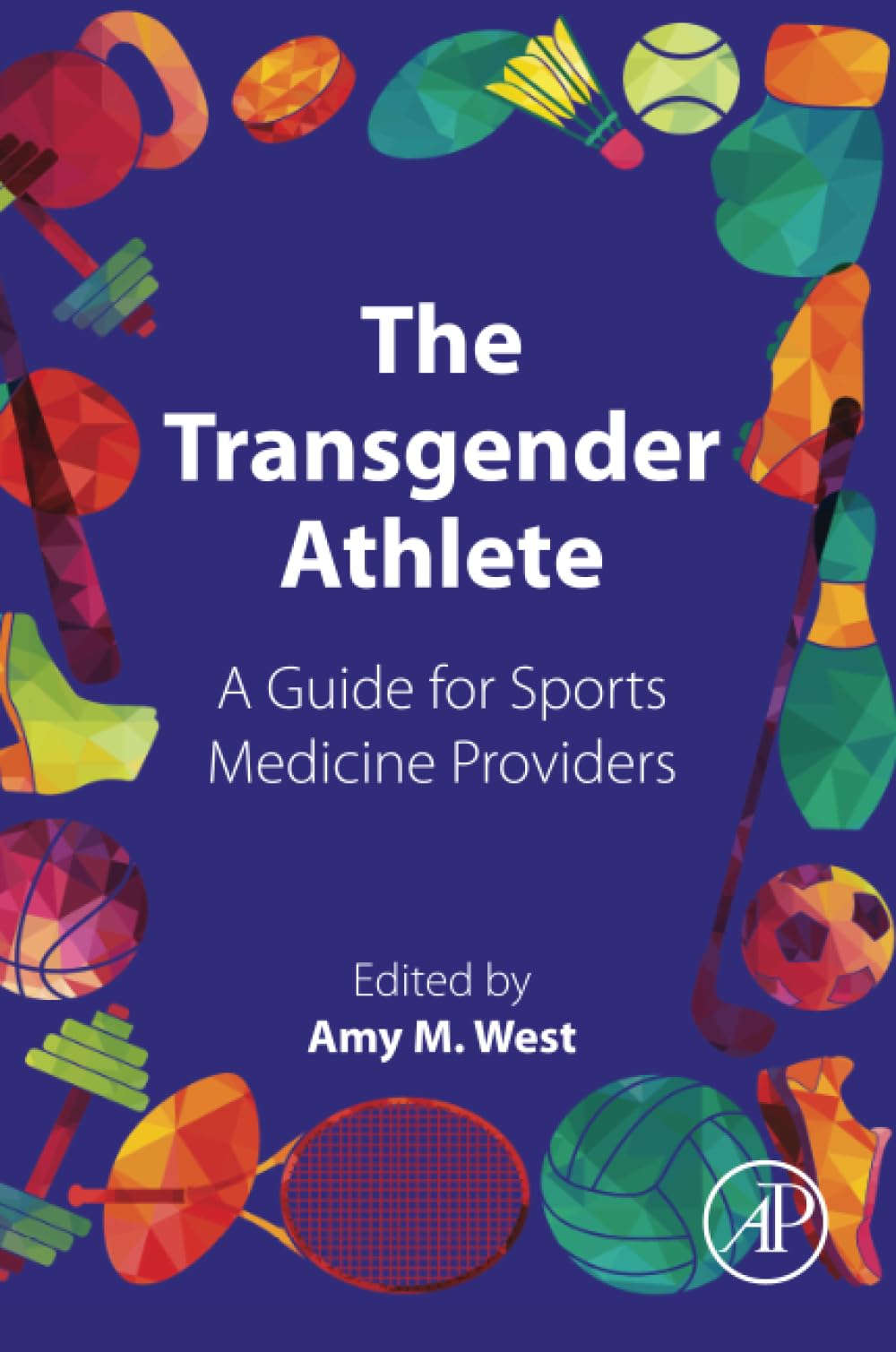 The Transgender Athlete: A Guide for Sports Medicine Providers