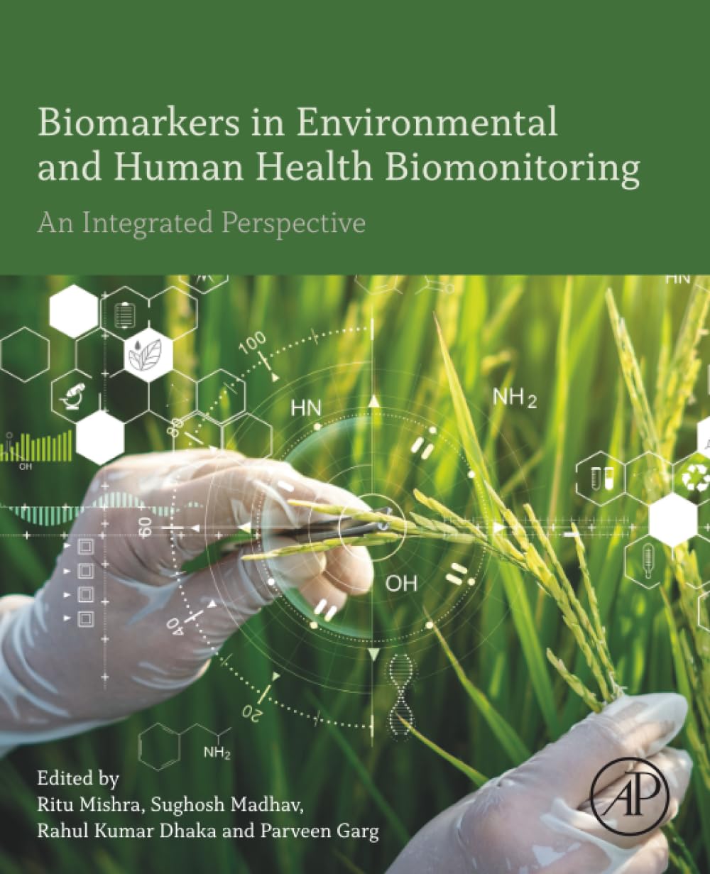 Biomarkers in Environmental and Human Health Biomonitoring: An Integrated Perspective