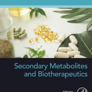 Secondary Metabolites and Biotherapeutics (Developments in Applied Microbiology and Biotechnology)