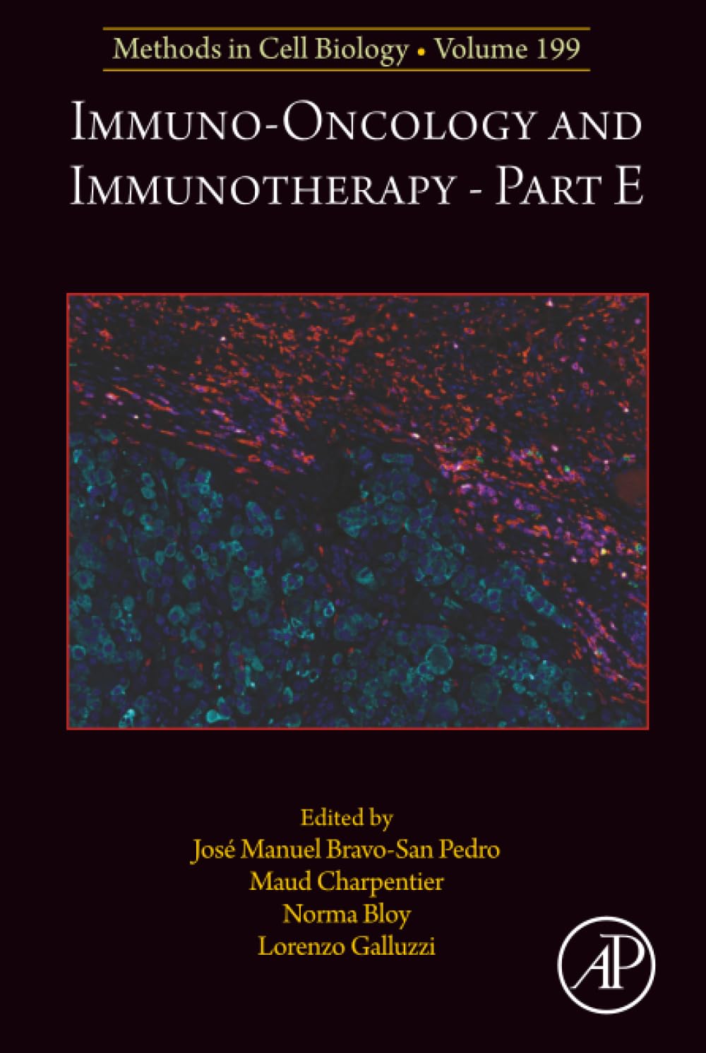 Immuno-oncology and Immunotherapy Part E (Volume 199) (Methods in Cell Biology