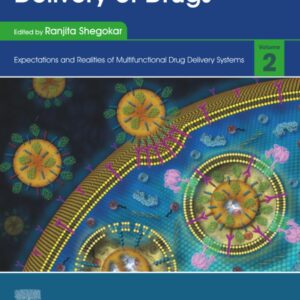 Delivery of Drugs: Volume 2: Expectations and Realities of Multifunctional Drug Delivery Systems