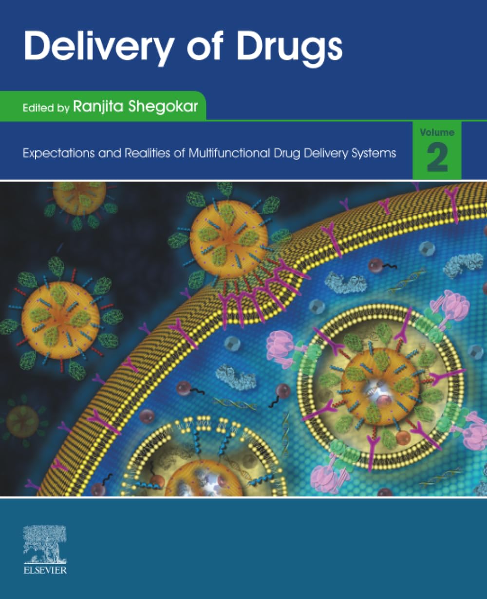 Delivery of Drugs: Volume 2: Expectations and Realities of Multifunctional Drug Delivery Systems