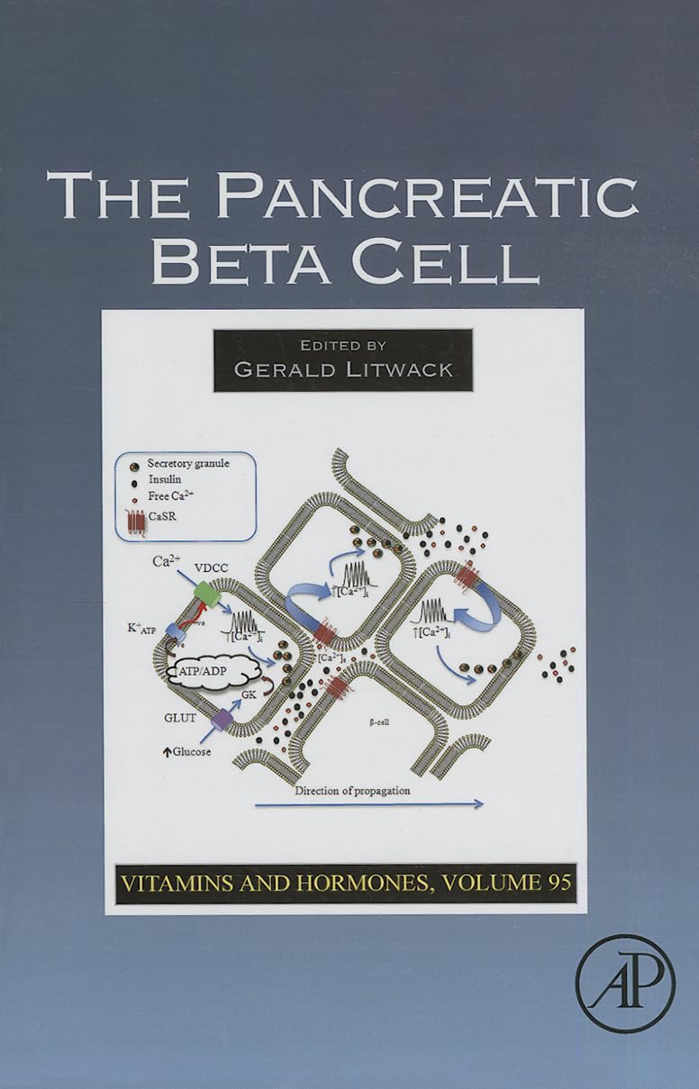 The Pancreatic Beta Cell (Volume 95) (Vitamins and Hormones