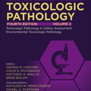 Haschek and Rousseaux's Handbook of Toxicologic Pathology