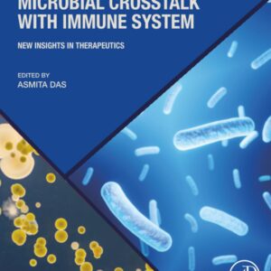 Microbial Crosstalk with Immune System: New Insights in Therapeutics (Developments in Immunology)
