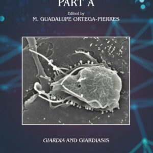 Giardia and Giardiasis: Part A (Volume 106) (Advances in Parasitology