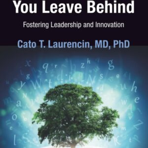 Success Is What You Leave Behind: Fostering Leadership and Innovation
