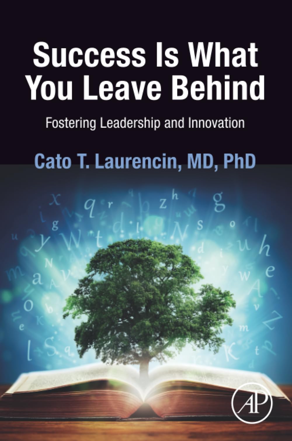 Success Is What You Leave Behind: Fostering Leadership and Innovation