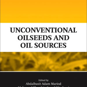 Unconventional Oilseeds and Oil Sources