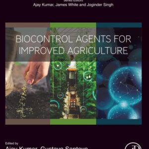 Biocontrol Agents for Improved Agriculture (Plant and Soil Microbiome)