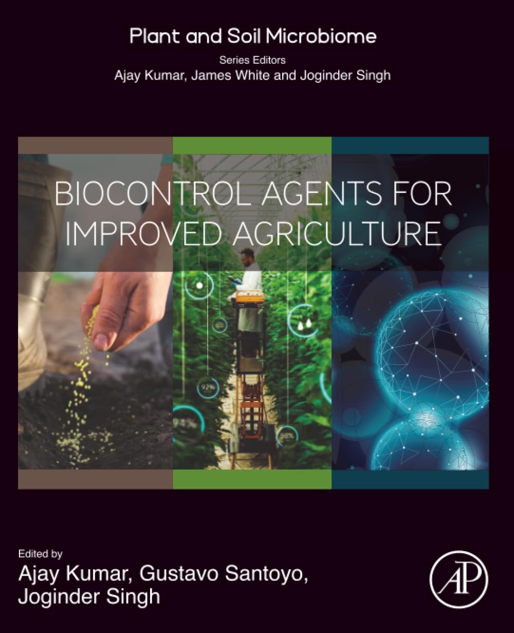Biocontrol Agents for Improved Agriculture (Plant and Soil Microbiome)