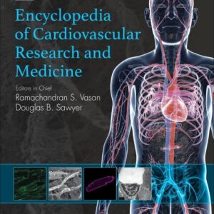 Encyclopedia of Cardiovascular Research and Medicine(Volume 1-4)