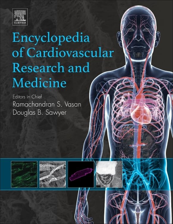 Encyclopedia of Cardiovascular Research and Medicine(Volume 1-4)