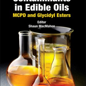Processing Contaminants in Edible Oils: MCPD and Glycidyl Esters