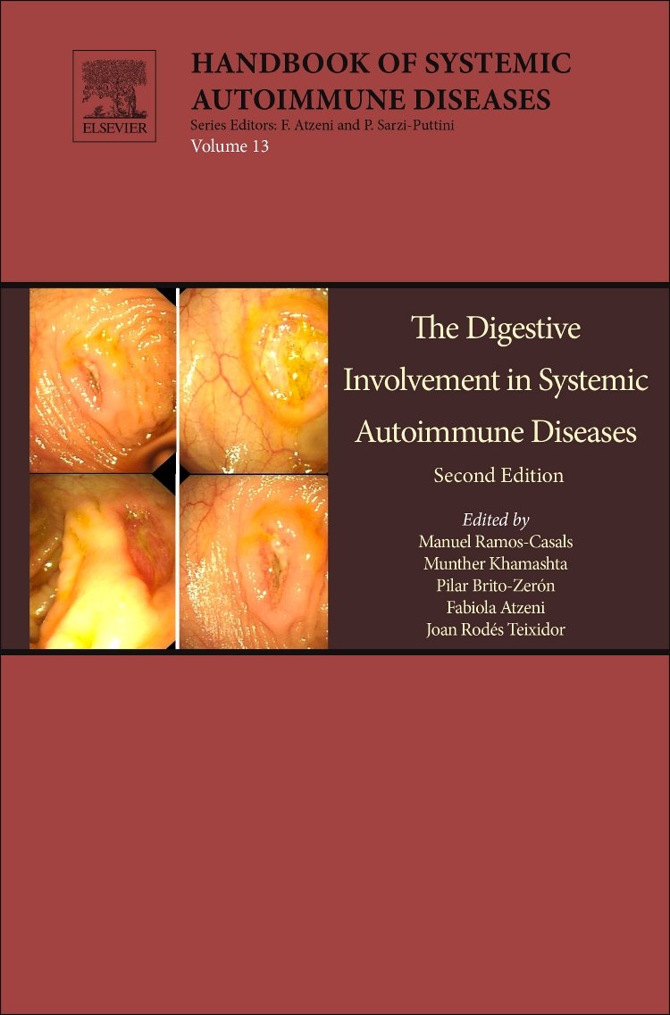 The Digestive Involvement in Systemic Autoimmune Diseases (Volume 13) (Handbook of Systemic Autoimmune Diseases