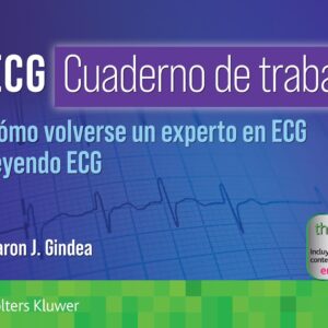 ECG. Cuaderno de trabajo. CÃ³mo volverse un experto en ECG leyendo ECG (Spanish Edition)-ISBN: 9788419663375