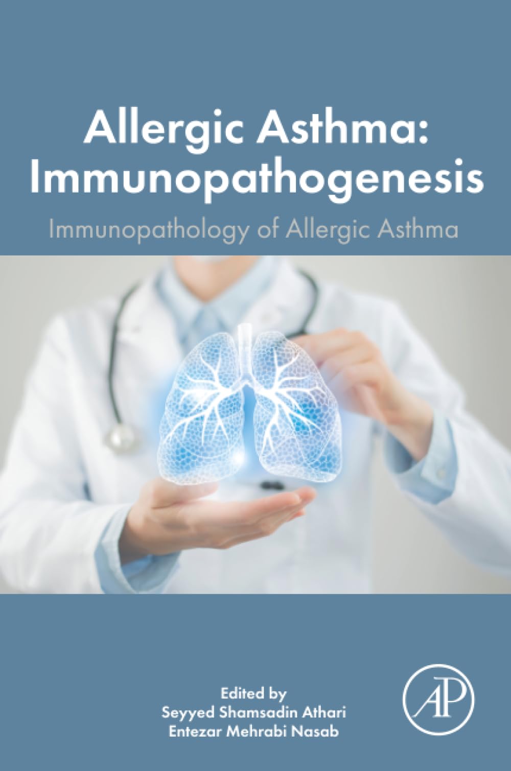 Allergic Asthma Immunopathogenesis: Immunopathology of the Allergic Asthma