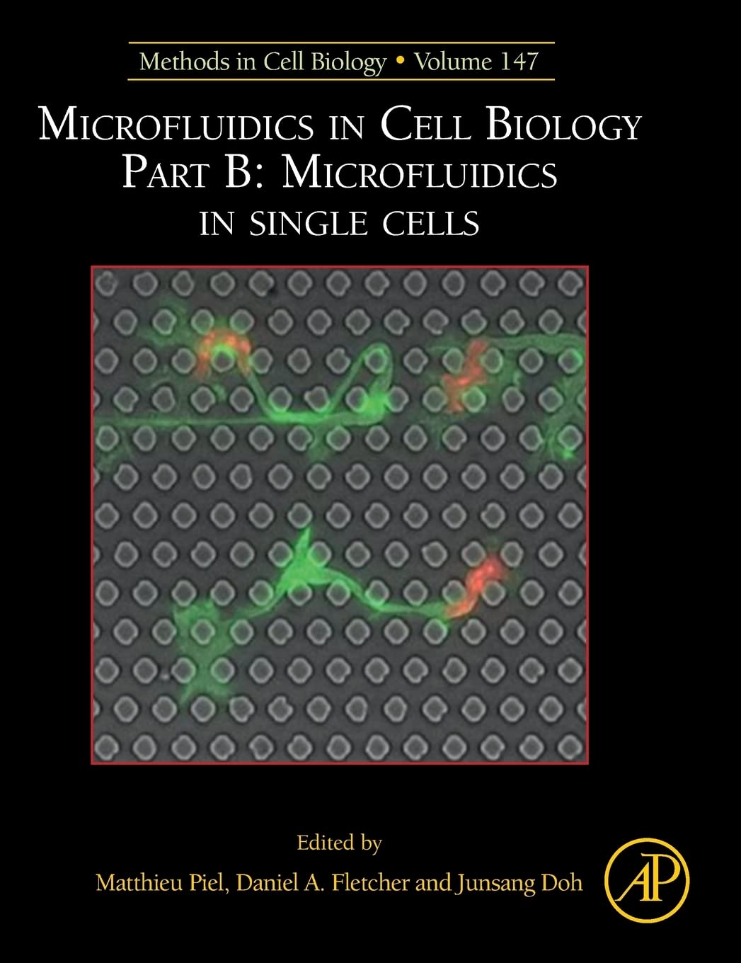 Microfluidics in Cell Biology Part B: Microfluidics in Single Cells (Volume 147) (Methods in Cell Biology