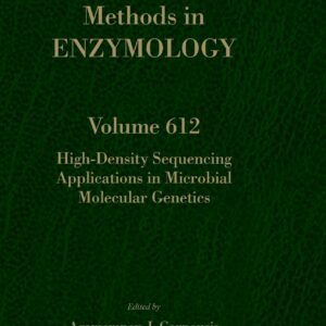 High-Density Sequencing Applications in Microbial Molecular Genetics (Volume 612) (Methods in Enzymology