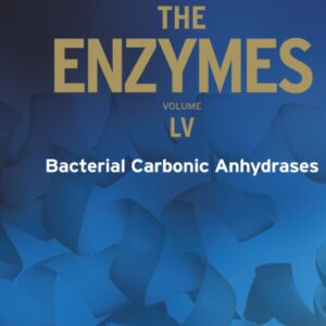 Bacterial Carbonic Anhydrases (Volume 55) (The Enzymes