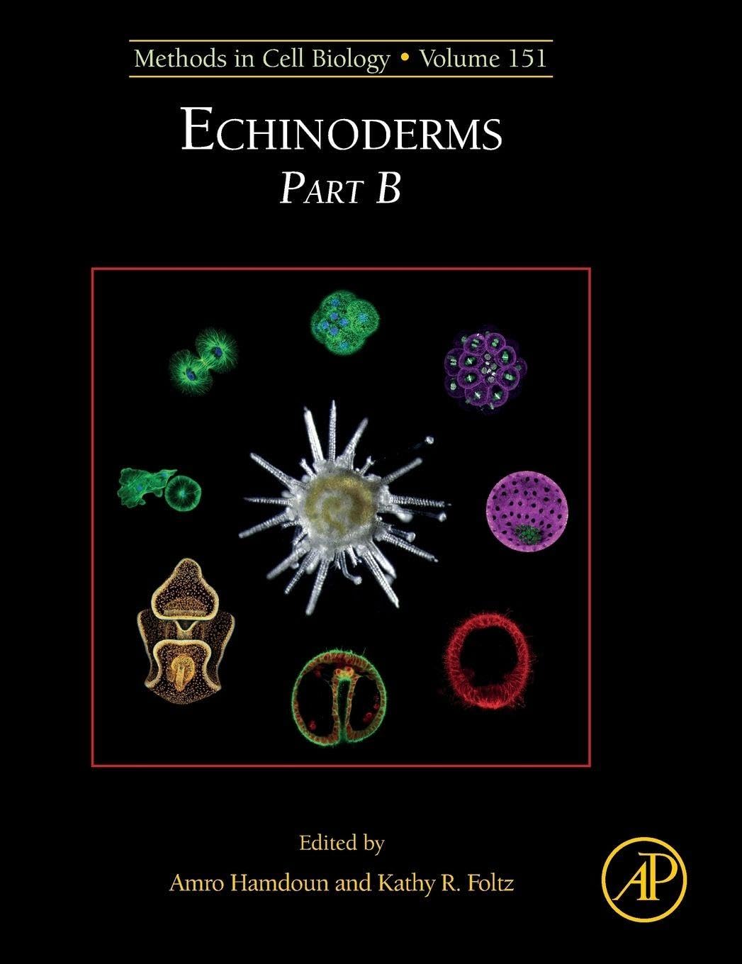 Echinoderms Part B (Volume 151) (Methods in Cell Biology