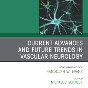 Current Advances and Future Trends in Vascular Neurology